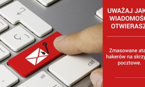 Uważaj jakie wiadomości otwierasz! Zmasowane ataki hakerów na skrzynki pocztowe.
