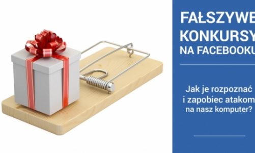 Fałszywe konkursy na Facebooku – Jak je rozpoznać i zapobiec atakom na nasz komp