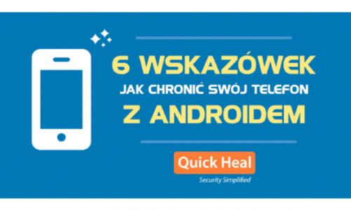6 wskazówek jak chronić swój telefon z Androidem