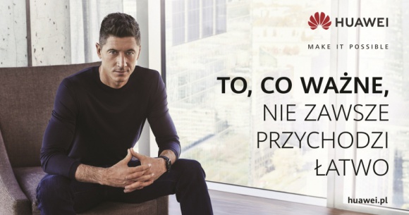 „To, co ważne, nie zawsze przychodzi łatwo”. Huawei rusza z kampanią