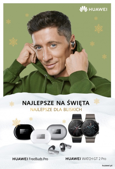 Flagowe produkty Huawei i sklep AppGallery w nowych kampaniach marketingowych